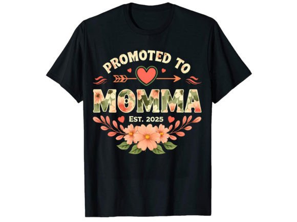 Celebrate Motherhood with the Promoted to Momma T-Shirt Design