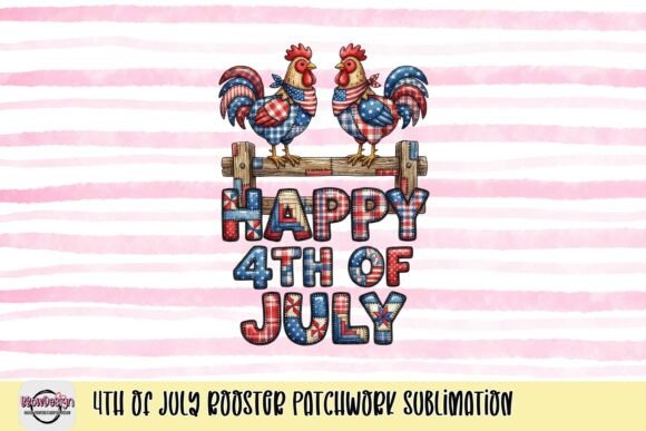 Celebrate with 4th of July Rooster Patchwork Sublimation