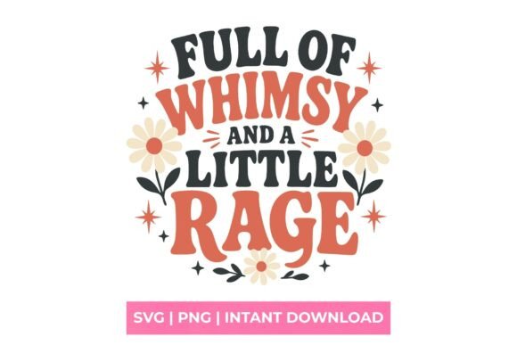 Full of Whimsy and a Little Rage SVG: A Creative Font with Edge