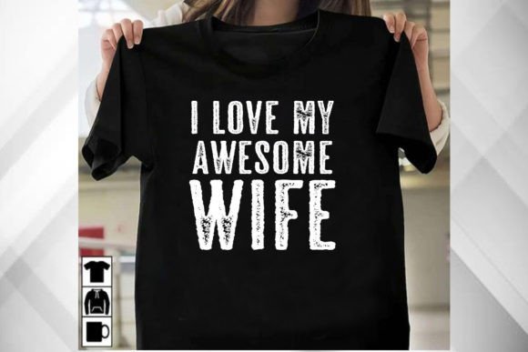 I Love My Awesome Wife Mens Tshirt: A Design Deep Dive